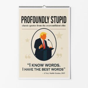 Profoundly Stupid Calendar